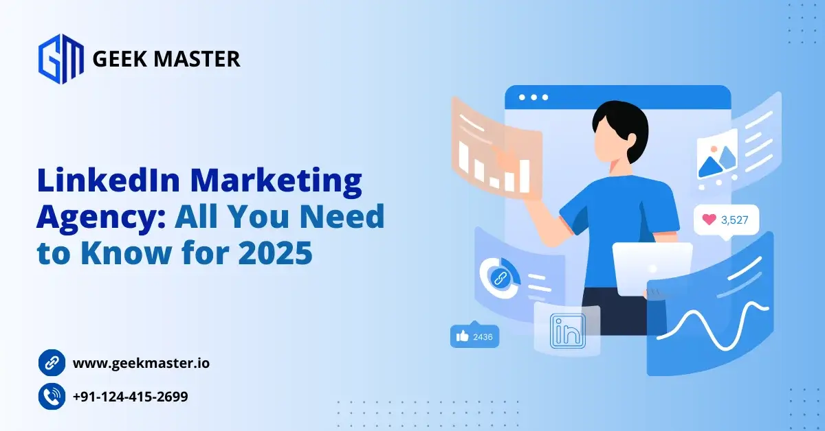 LinkedIn Marketing Agency: All You Need to Know for 2025