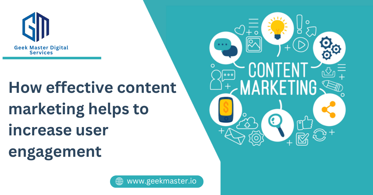 Effective content marketing help to increase user engagement