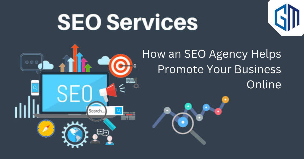 SEO Agency Helps Promote Your Business Online